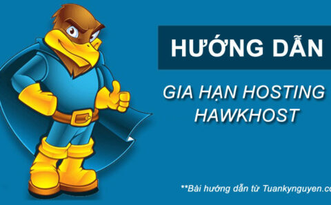 Hướng dẫn gia hạn Hosting hawkhost nhanh chóng