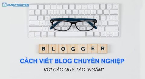 Cách viết blog cho người mới bắt đầu