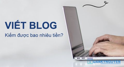 Sự thật viết blog kiếm được bao nhiêu tiền?