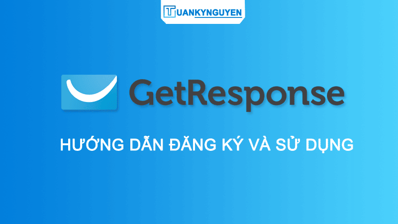 Hướng dẫn sử dụng GetResponse