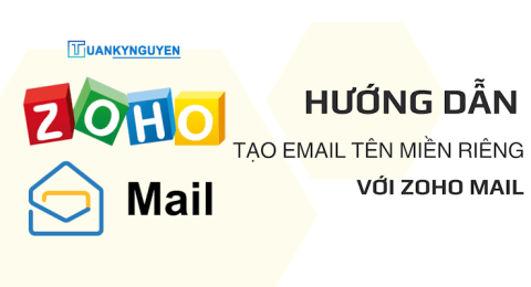 cách tạo email tên miền riêng miễn phí với Zoho