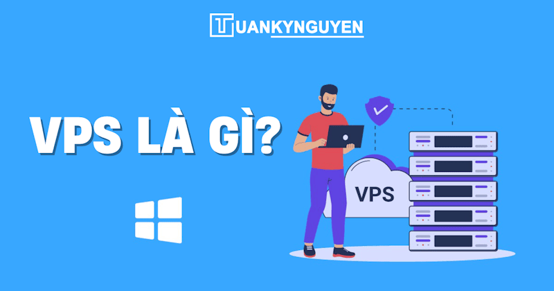 VPS là gì? So sánh chi tiết giữa VPS và Shared Hosting