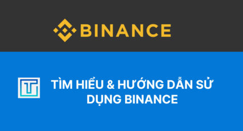 Hướng dẫn sử dụng Binance