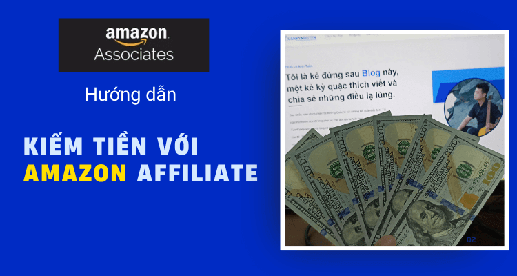 kiếm tiền với affiliate Amazon