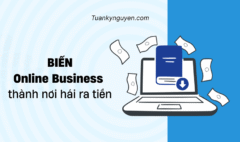 Online Business là gì? Cách tạo thu nhập từ Online Business
