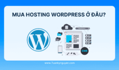 Mua Hosting Wordpress giá rẻ ở đâu? Gợi ý 6 nhà cung cấp tốt nhất