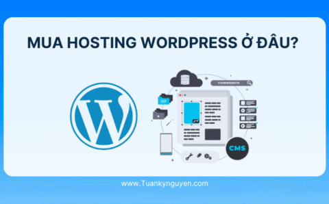 Mua Hosting WordPress giá rẻ ở đâu? Gợi ý 6 nhà cung cấp tốt nhất