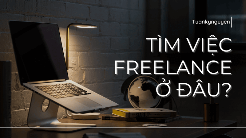 Tìm việc Freelance ở đâu?