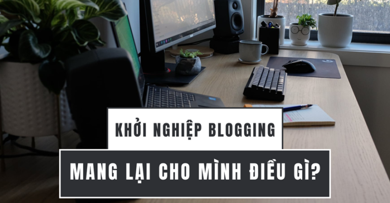 Khởi nghiệp từ Blogging