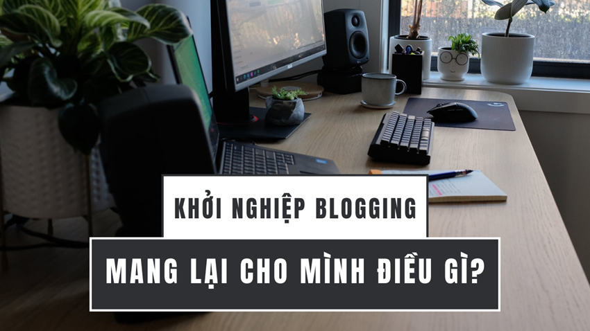 Khởi nghiệp từ Blogging