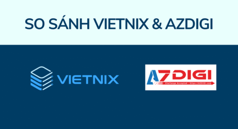So sánh hosting Vietnix và Azdigi