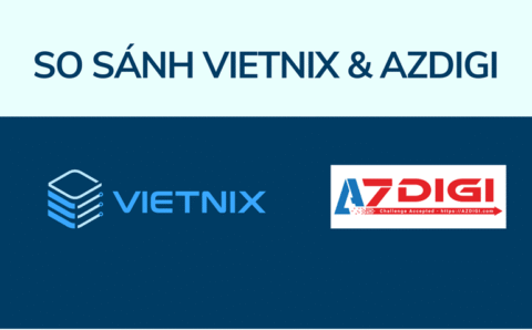 So sánh hosting Vietnix và Azdigi